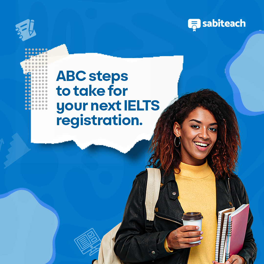 ABC Steps to Take For Your Next IELTS
